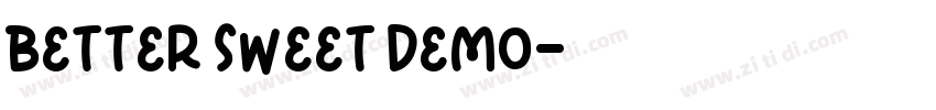 BETTER SWEET DEMO字体转换